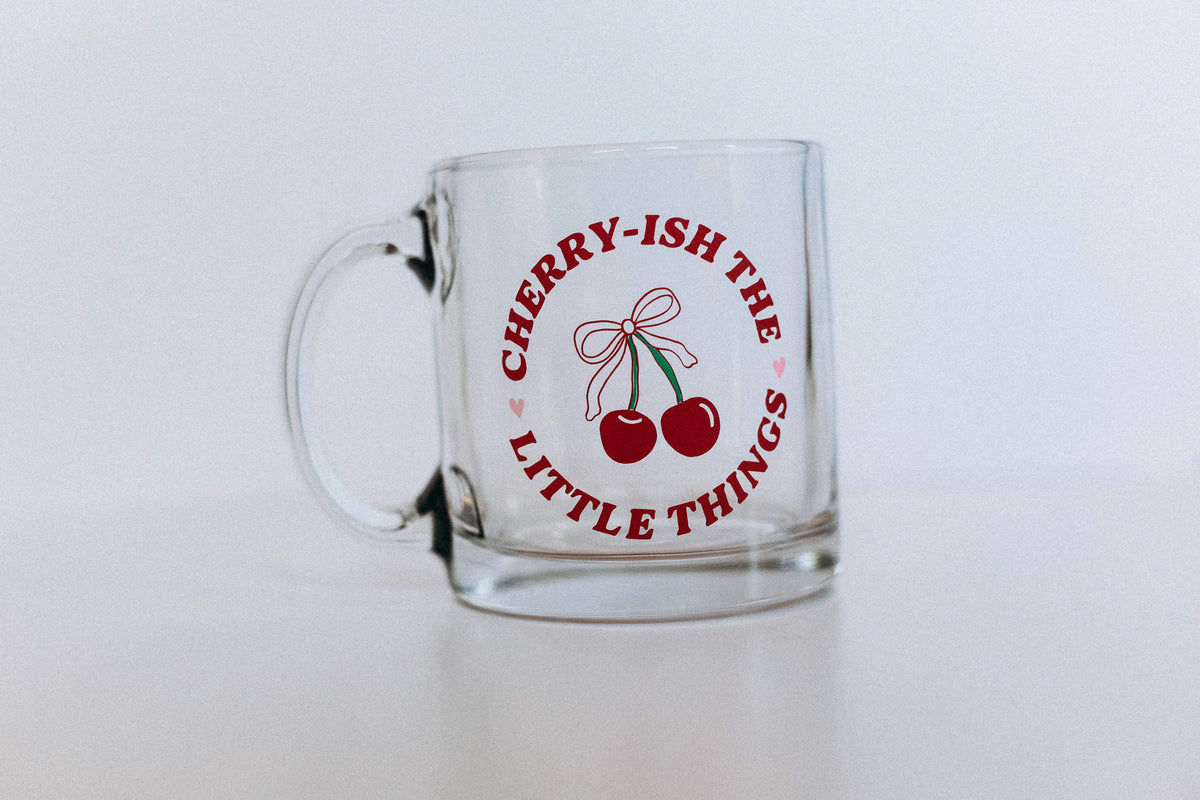 Cherry-ish the Little Things Clear glass mug Perfectly Weird Shop